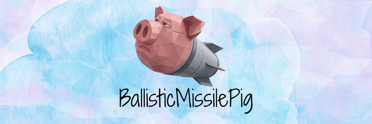 Ballistic Missile Pig